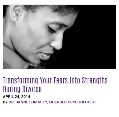 Transforming Your Fears Into Strengths During Divorce